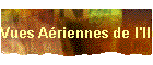 Vues Ariennes de l'Ile